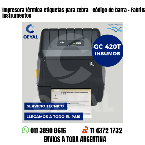 Impresora térmica etiquetas para zebra  código de barra – Fabricación de instrumentos